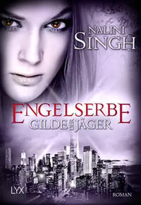 Singh | Gilde der Jäger - Engelserbe | Buch | 978-3-7363-2349-0 | sack.de