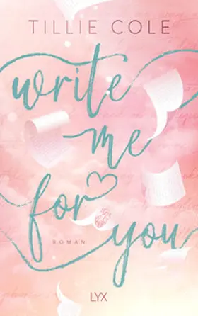 Cole |  Write Me for You | Buch |  Sack Fachmedien