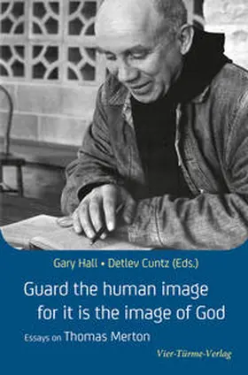 Cuntz / Hall |  Guard the human image for it is the image of God | Buch |  Sack Fachmedien