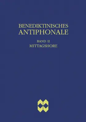 Erbacher / Hofer / Joppich |  Benediktinisches Antiphonale, Band II - Mittagshore | eBook | Sack Fachmedien