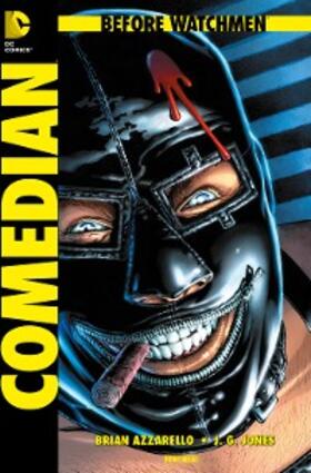 Azzarello |  Before Watchmen, Band 3: Comedian | eBook | Sack Fachmedien