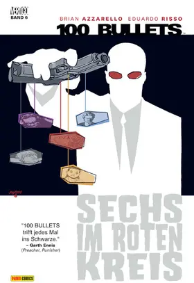 Azzarello |  100 Bullets, Band 6 - Sechs im roten Kreis | eBook | Sack Fachmedien