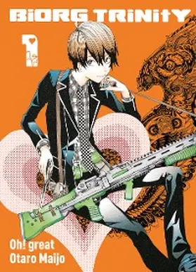 Maijo |  Biorg Trinity, Band 1 | eBook | Sack Fachmedien