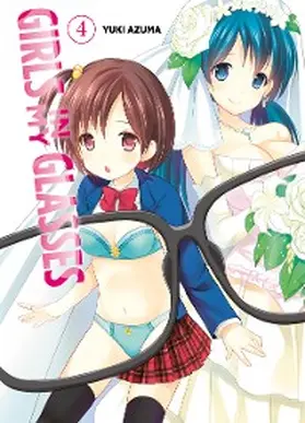 Azuma |  Girls in my Glasses, Band 4 | eBook | Sack Fachmedien