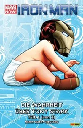 Gillen |  Marvel Now! Iron Man 2 - Die Wahrheit über Tony Stark (1 von 2) | eBook | Sack Fachmedien