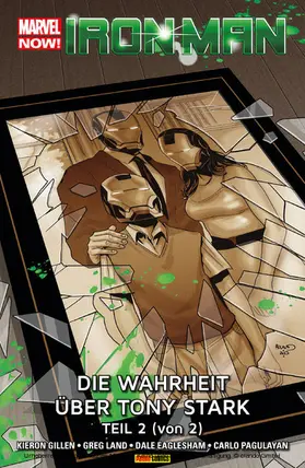 Gillen |  Marvel Now! Iron Man 3 - Die Wahrheit über Tony Stark Teil 2 (von 2) | eBook | Sack Fachmedien