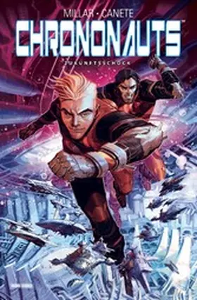 Millar |  Chrononauts - Die Zeitreisenden - Zukunftsschock | eBook | Sack Fachmedien