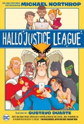 Northrop |  Hallo Justice League | eBook | Sack Fachmedien