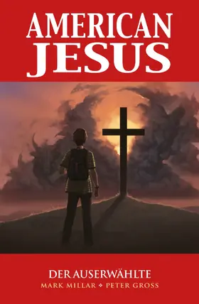 Millar |  American Jesus, Band 1 - Der Auserwählte | eBook | Sack Fachmedien