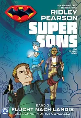  Super Sons - Bd. 3 (von 3): Flucht nach Landis | eBook | Sack Fachmedien