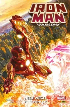 Cantwell |  IRON MAN: DER EISERNE Band 1 - Neue Wege, alte Fehler | eBook | Sack Fachmedien