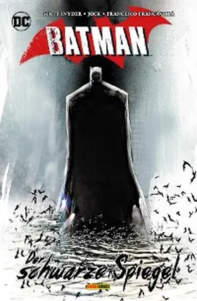  Batman - Der schwarze Spiegel | eBook | Sack Fachmedien