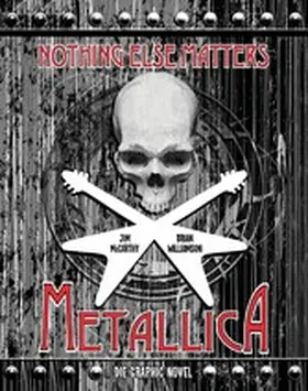 McCarthy |  Metallica: Nothing Else Matters - Die Graphic Novel | eBook | Sack Fachmedien