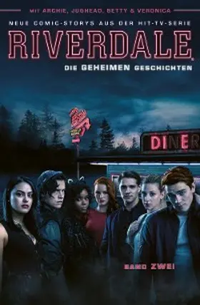 Aguirre-Sacasa |  Riverdale, Band 2 - Die geheimen Geschichten | eBook | Sack Fachmedien