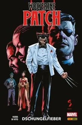 Larry |  WOLVERINE: PATCH - DSCHUNGELFIEBER | eBook | Sack Fachmedien