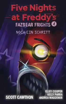 Cawthon / Cooper / Waggener |  Five Nights at Freddy's - Fazbear Frights 4 - Ein Schritt noch | eBook | Sack Fachmedien