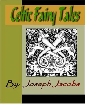 Jacobs |  Celtic Fairy Tales | eBook | Sack Fachmedien