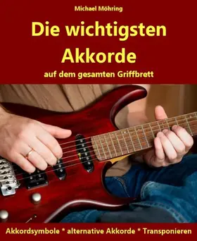 Möhring |  Die wichtigsten Akkorde | eBook | Sack Fachmedien