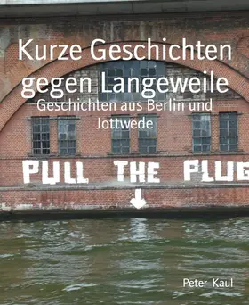 Kaul |  Kurze Geschichten gegen Langeweile | eBook | Sack Fachmedien