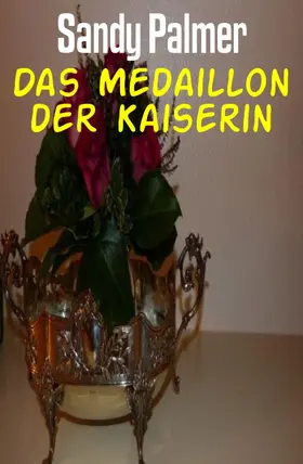 Palmer |  Das Medaillon der Kaiserin | eBook | Sack Fachmedien