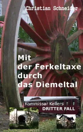 Schneider |  Mit der Ferkeltaxe durch das Diemeltal | eBook | Sack Fachmedien