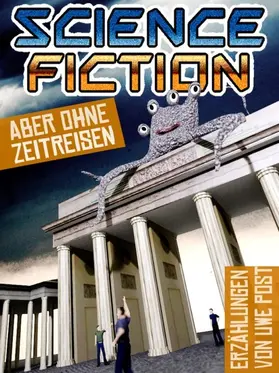 Post |  Science Fiction - aber ohne Zeitreisen | eBook | Sack Fachmedien