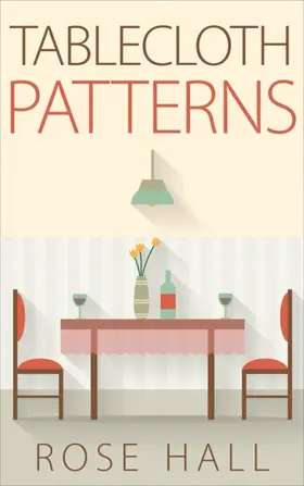 Hall |  Tablecloth Patterns | eBook | Sack Fachmedien