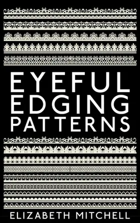 Mitchell |  Eyeful Edging Patterns | eBook | Sack Fachmedien