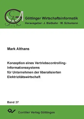 Althans |  Konzeption eines Vertriebscontrolling-Informationssystems für Unternehmen der liberalisierten Elektrizitätswirtschaft | eBook | Sack Fachmedien