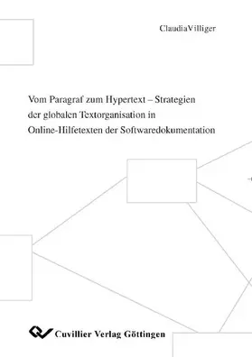 Villiger |  Vom Paragraf zum Hypertext - Strategien der globalen Textorganisation in Online-Hilfetexten der Softwaredokumentation | eBook | Sack Fachmedien