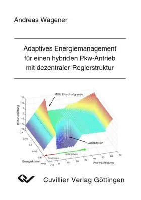 Wagener |  Adaptives Energiemanagement für einen hybriden Pkw-Antrieb mit dezentraler Reglerstruktur | eBook | Sack Fachmedien