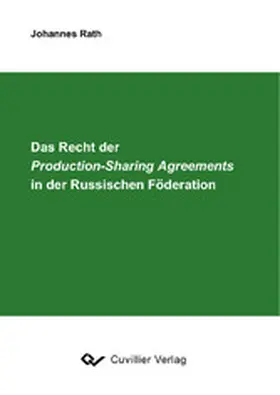 Rath |  Das Recht der Production-Sharing Agreements in der Russischen Föderation | eBook | Sack Fachmedien