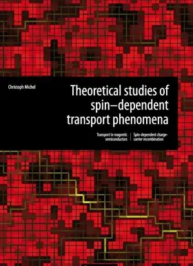 Michel |  Theoretical studies of spin-dependent transport phenomena | eBook | Sack Fachmedien