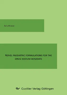 Krause |  Novel Paediatric Formulation for the Drug Sodium Benzoate | eBook | Sack Fachmedien