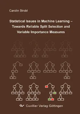 Strobl |  Statistical Issues in Machine Learning Towards Reliable Split Selection and Variable Importance Measures | eBook | Sack Fachmedien