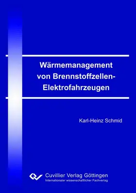 Schmid |  Wärmemanagement von Brennstoffzellen-Elektrofahrzeugen | eBook | Sack Fachmedien