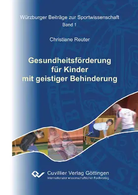 Reuter |  Gesundheitsförderung für Kinder mit geistiger Behinderung | eBook | Sack Fachmedien