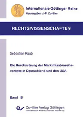 Raab |  Die Durchsetzung der Marktmissbrauchsverbote in Deutschland und den USA | eBook | Sack Fachmedien