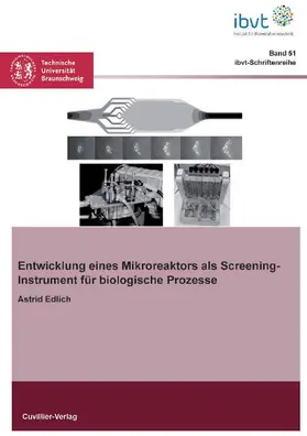 Edlich |  Entwicklung eines Mikroreaktors als Screening-Instrument für biologische Prozesse | eBook | Sack Fachmedien