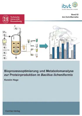 Hage |  Bioprozessoptimierung und Metabolomanalyse zur Proteinproduktion in Bacillus licheniformis | eBook | Sack Fachmedien