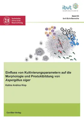  Einfluss von Kultivierungsparametern auf die Morphologie und Produktbildung von Aspergillus niger | eBook | Sack Fachmedien