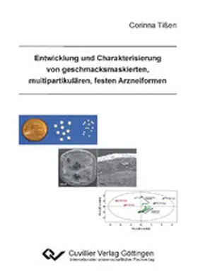 Corinna Ti&#xDF / en |  Entwicklung und Charakterisierung von geschmacksmaskierten, multipartikulären, festen Arzneiformen | eBook | Sack Fachmedien