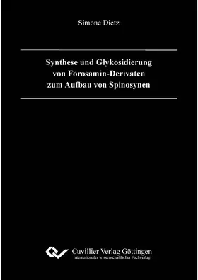 Dietz |  Synthese und Glykosidierung von Forosamin-Derivaten zum Aufbau von Spinosynen | eBook | Sack Fachmedien
