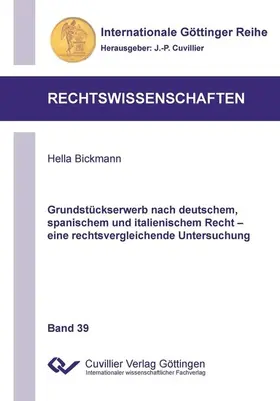 Bickmann |  Grundstückserwerb nach deutschem, spanischem und italienischem Recht | eBook | Sack Fachmedien
