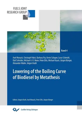 J&#xFC / rgen B&#xFC |  Lowering of the boiling curve of biodiesel by metathesis | eBook | Sack Fachmedien