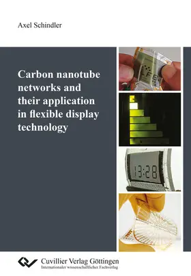 Schindler |  Carbon nanotube networks and their application in flexible display technology | eBook | Sack Fachmedien