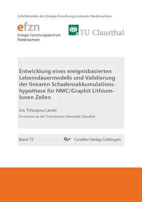 Tchoupou Lando |  Entwicklung eines ereignisbasierten Lebensdauermodells und Validierung der linearen Schadensakkumulationshypothese für NMC/Graphit Lithium-Ionen Zellen | eBook | Sack Fachmedien