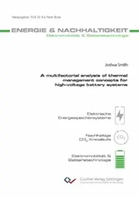 Smith |  A multifactorial analysis of thermal management concepts for high-voltage battery systems | eBook | Sack Fachmedien