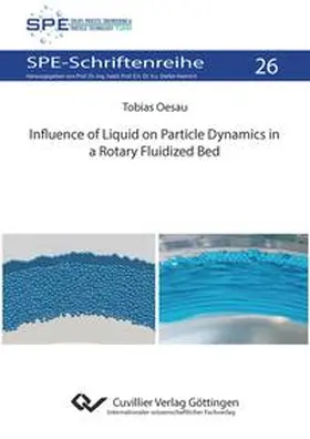 Oesau |  Influence of Liquid on Particle Dynamics in a Rotary Fluidized Bed | eBook | Sack Fachmedien