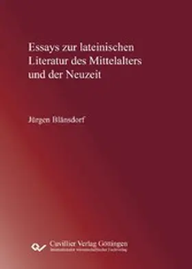 Blänsdorf |  Essays zur lateinischen Literatur des Mittelalters und der Neuzeit | eBook | Sack Fachmedien